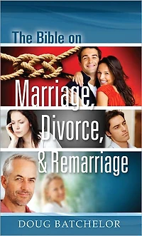 The Bible On Marriage, Divorce and Remarriage