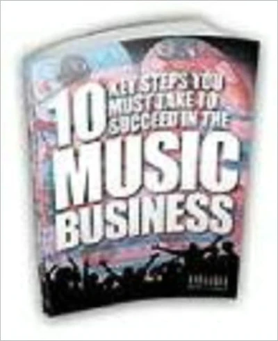 10 Key steps You Must Take To Succeed In The Music Business