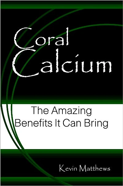 Coral Calcium: The Amazing Benefit It Can Bring