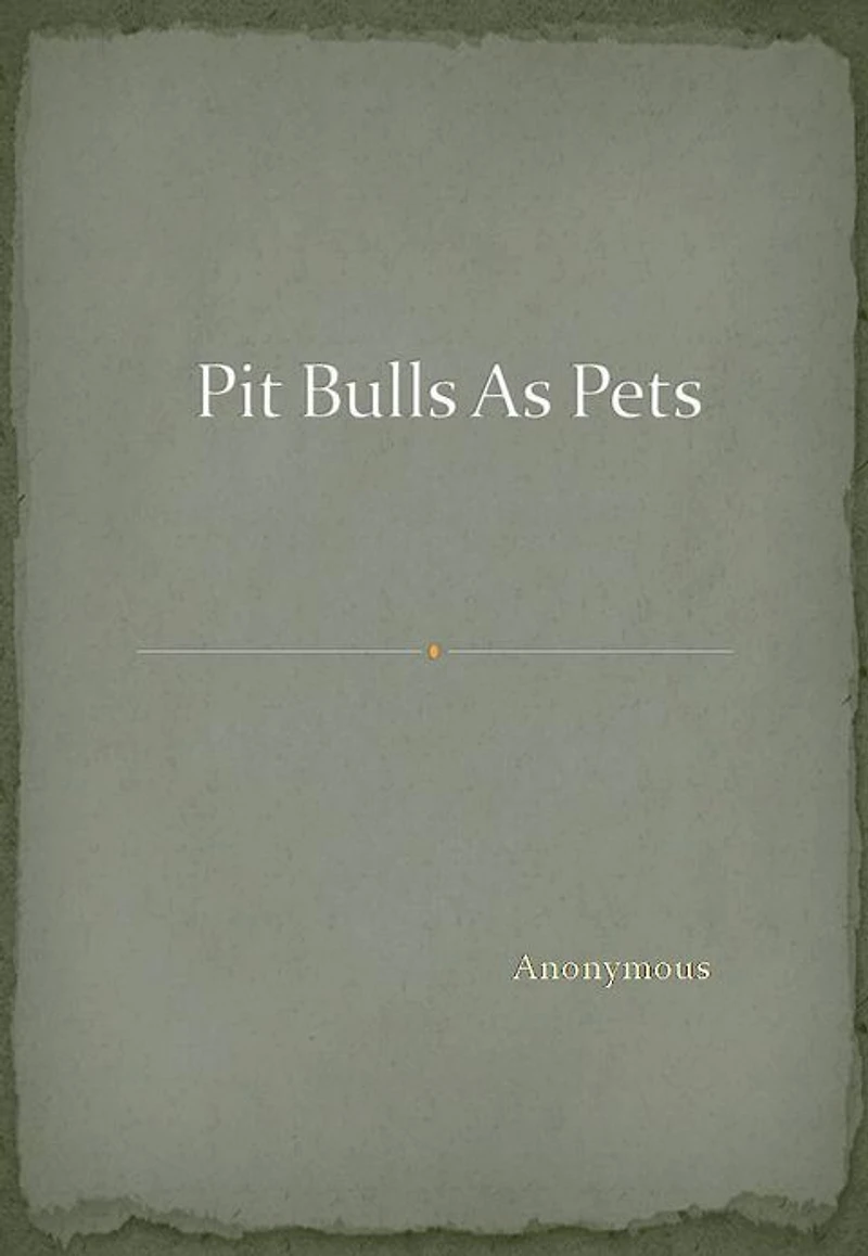 Pit Bulls As Pets
