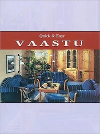 Quick And Easy Vaastu
