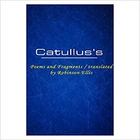 Poems And Fragments [ By: Catullus ]