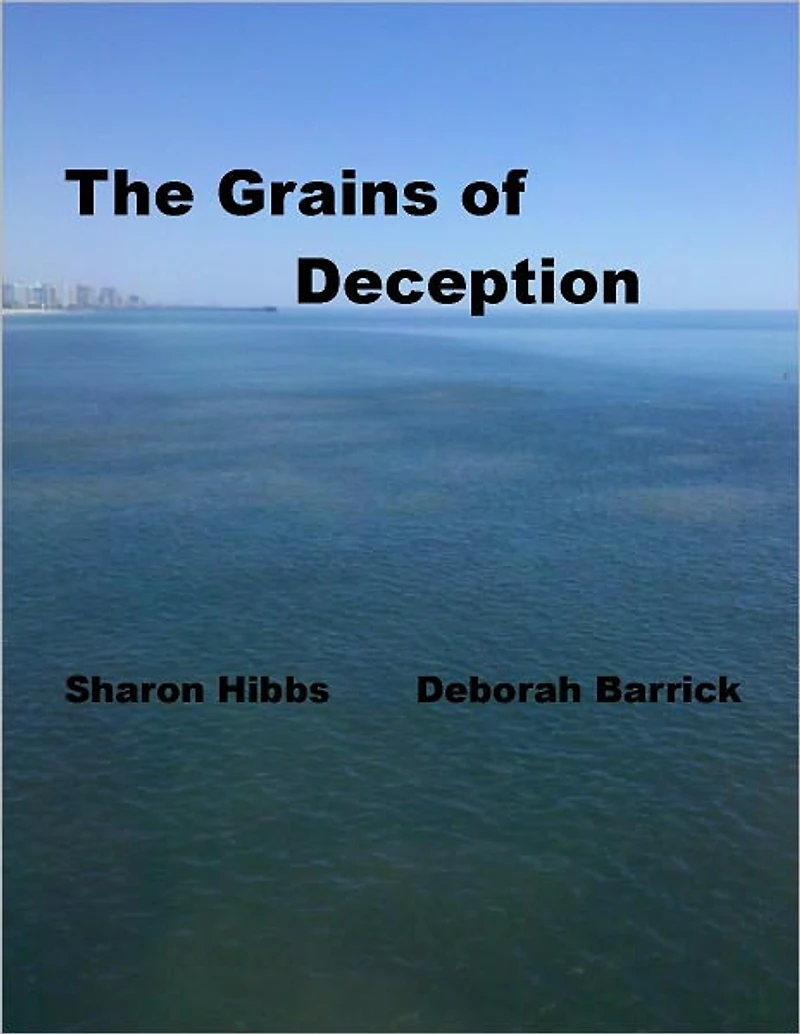 The Grains of Deception