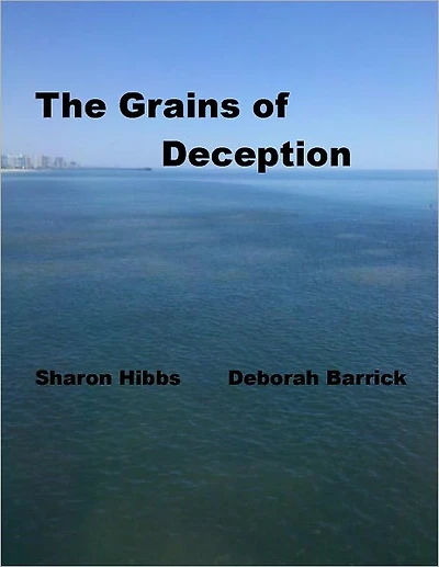 The Grains of Deception