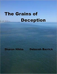 The Grains of Deception