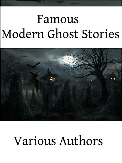 Famous Modern Ghost Stories