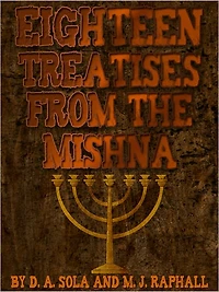 Eighteen Treatises From The Mishna