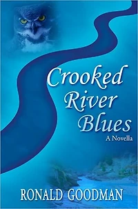 Crooked River Blues: A Novella