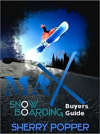 Max Snowboard - Snowboarding Gear Buyers Guide