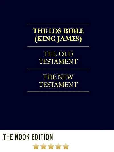 THE BIBLE - LDS Church Authorized KJV Translation (FULL COLOR ILLUSTRATED NOOK Edition) LDS Scriptures The Bible Complete KING JAMES VERSION HOLY BIBLE Old Testament New Testament THE WENTWORTH LETTER BY JOSEPH SMITH - Over 20 Illustrations for NOOKbook