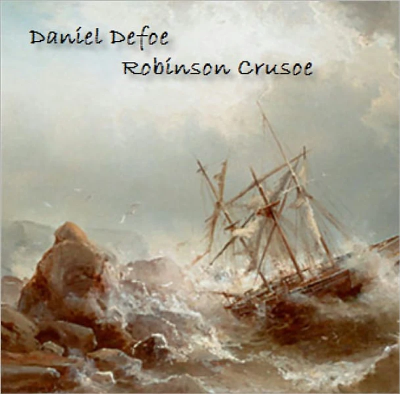 Daniel Defoe - Robinson Crusoe (deutsch Ausgabe German Edition)
