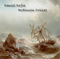 Daniel Defoe - Robinson Crusoe (deutsch Ausgabe German Edition)