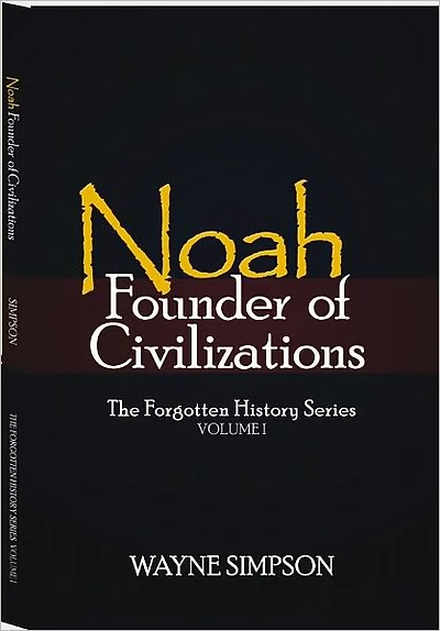 Noah: Founder of Civilizations
