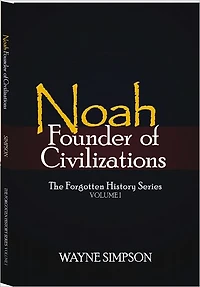 Noah: Founder of Civilizations