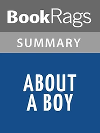 About a Boy by Nick Hornby l Summary & Study Guide
