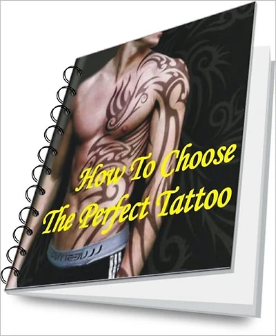 How To Choose The Perfect Tattoo