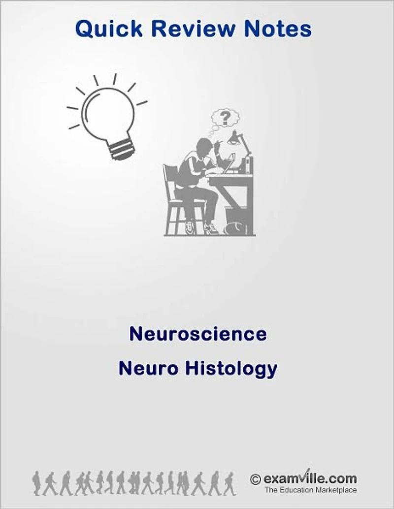 Quick Review Neuroscience: Neuro-Histology
