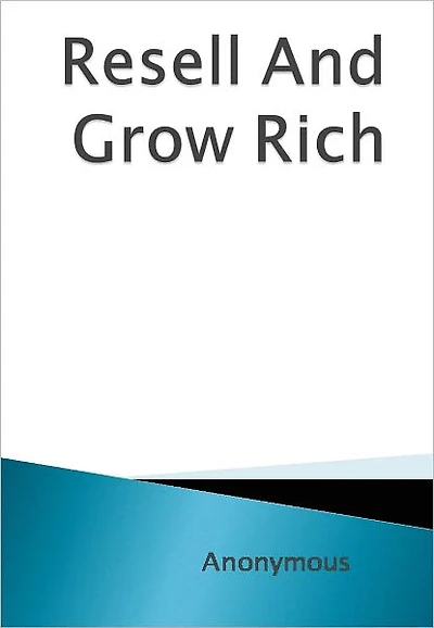 Resell And Grow Rich