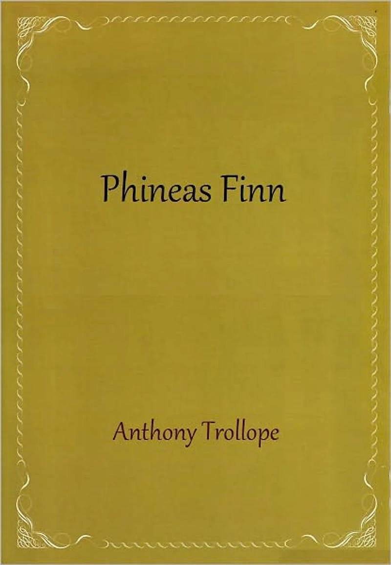 Phineas Finn: (English Edition)