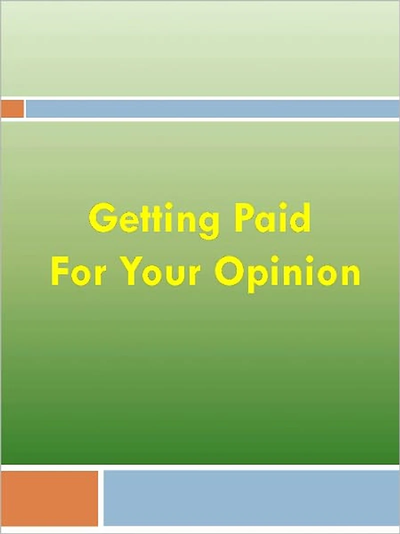 Getting Paid for Your Opinion