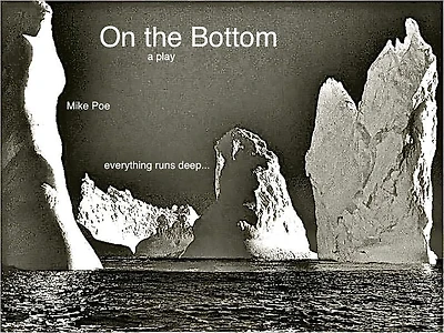 On the Bottom: a Play