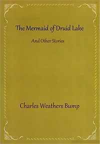 The Mermaid of Druid Lake