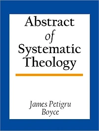 Abstract Of Systematic Theology