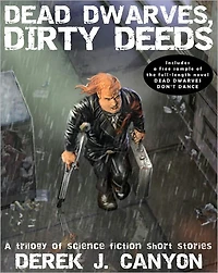 Dead Dwarves, Dirty Deeds
