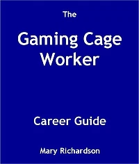 The Gaming Cage Worker Career Guide