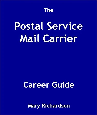 The Postal Service Mail Carrier Career Guide
