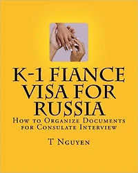K-1 Fiance Visa for Russia: How to Organize Documents for Consulate Interview