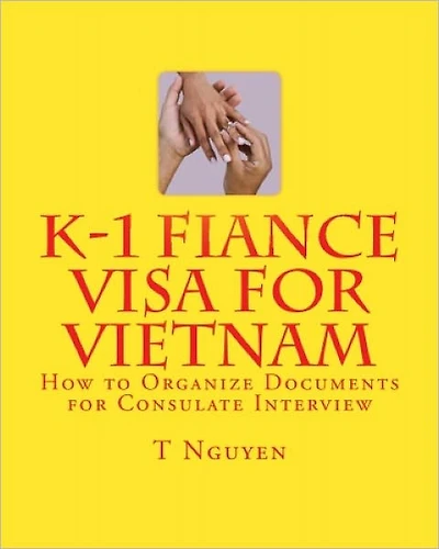 K-1 Fiance Visa for Vietnam: How to Organize Documents Consulate Interview
