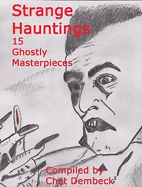 Strange Hauntings: 15 Ghostly Masterpieces