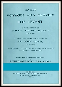 Early Voyages and Travels the Levant
