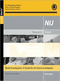 Death Investigation: A Guide for the Scene Investigator (CSI)