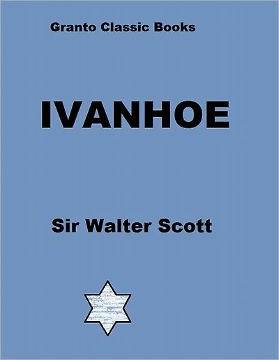 Ivanhoe by Sir Walter Scott