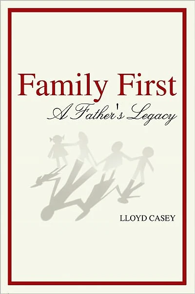 Family First - A Father's Legacy