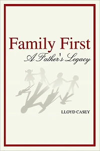 Family First - A Father's Legacy