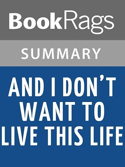 And I Don't Want to Live This Life by Deborah Spungen l Summary & Study Guide