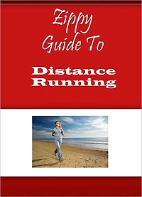 Zippy Guide To Distance Running