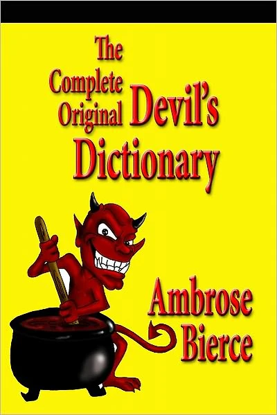 The Complete Original Devil's Dictionary