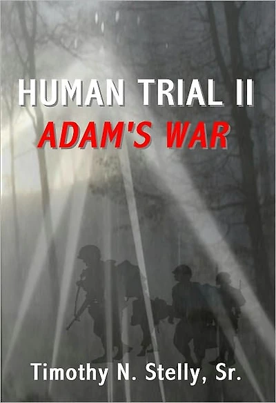 Human Trial II: Adam's War