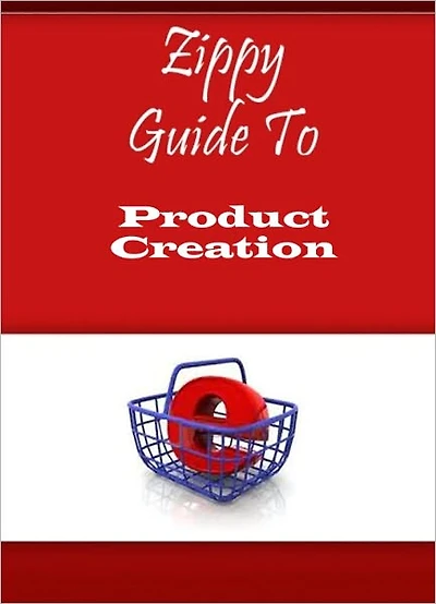 Zippy Guide To Product Creation