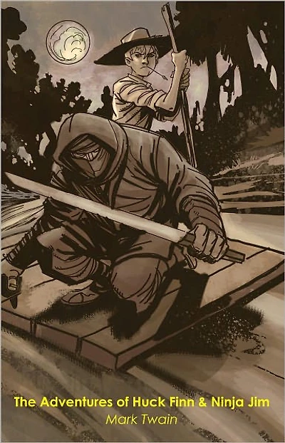 The Adventures of Huck Finn & Ninja Jim