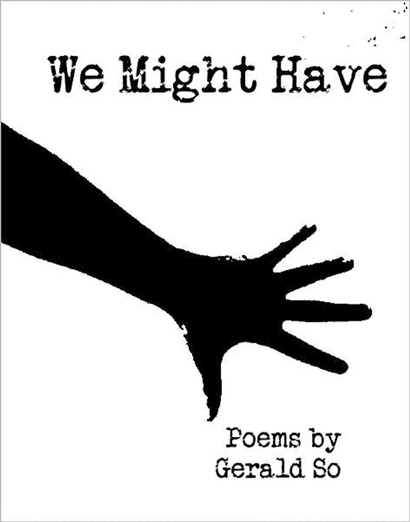 We Might Have: Poems