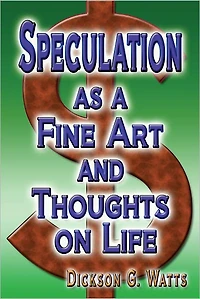 Speculation As a Fine Art and Thoughts on Life
