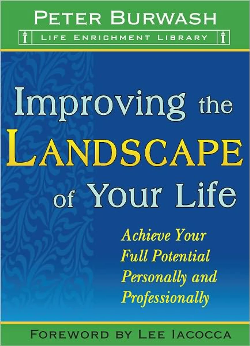 Improving the Landscape of your Life