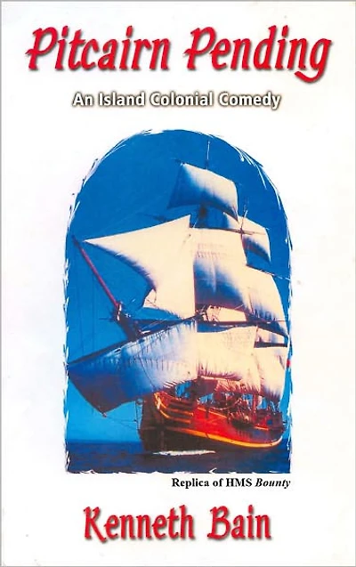 Pitcairn Pending: An Island Colonial Comedy
