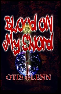 Blood on My Sword