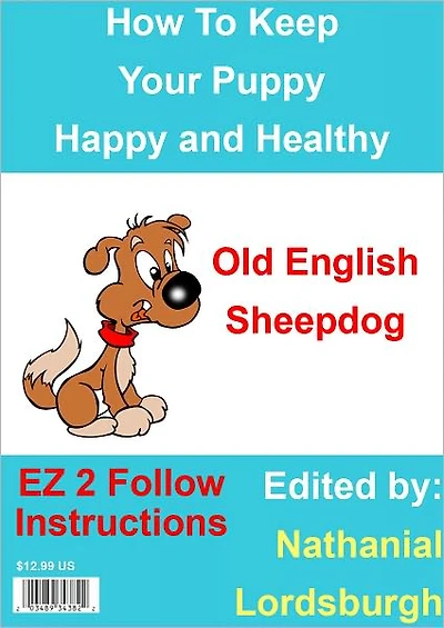 How To Keep Your Old English Sheepdog Happy and Healthy